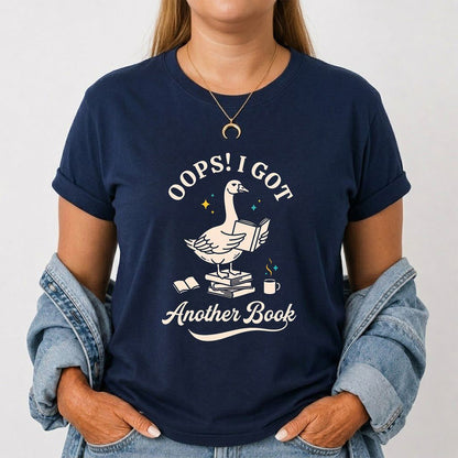 Oops! I Got Another Book Printed T-Shirt | Playful Book Lover Gift Navy