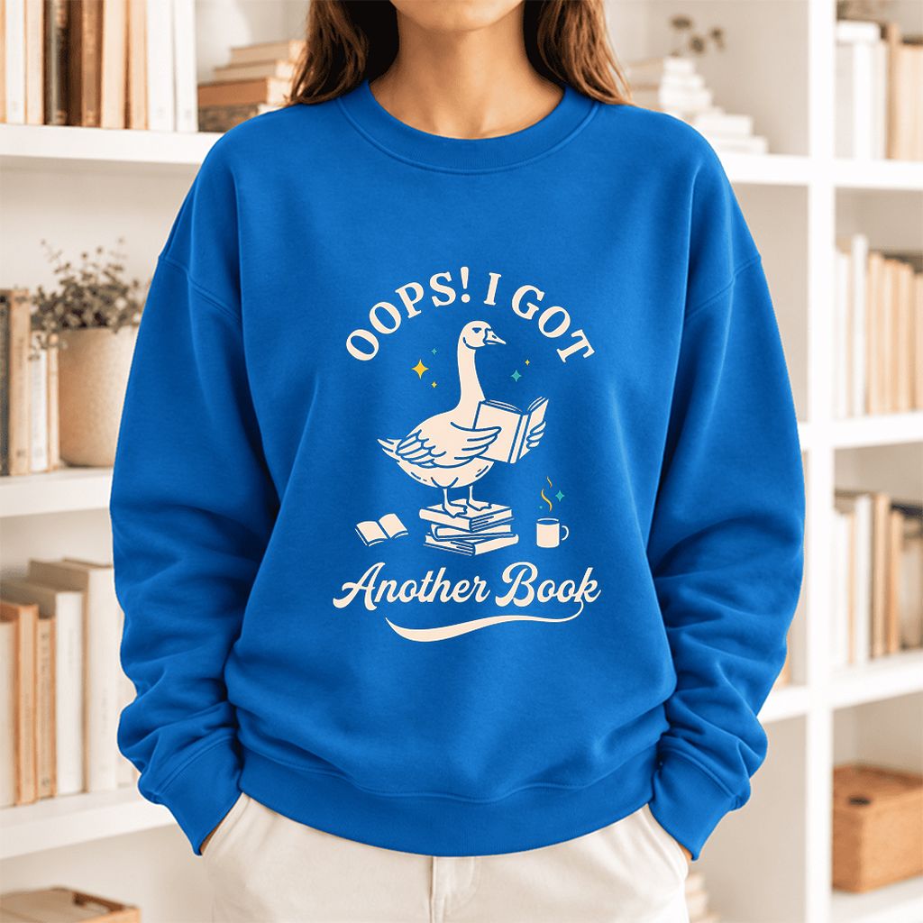 Oops! I Got Another Book Softstyle Sweatshirt | Playful Book Lover Gift Royal
