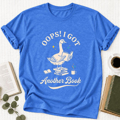 Oops! I Got Another Book Ultra-Soft Cotton T-Shirt | Playful Book Lover Gift Heather True Royal