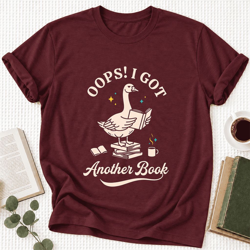 Oops! I Got Another Book Ultra-Soft Cotton T-Shirt | Playful Book Lover Gift Maroon