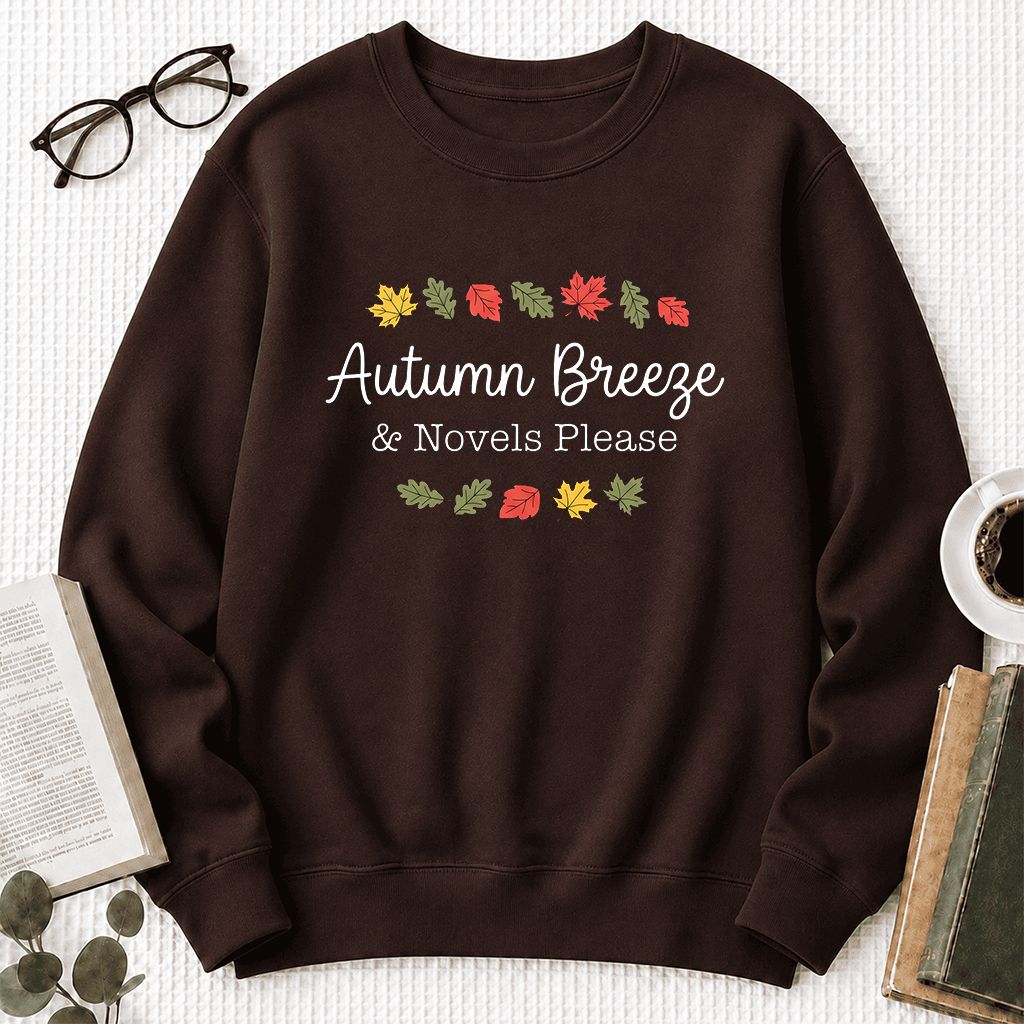 Autumn Breeze & Novels Please Printed Sweatshirt | Cozy Book Lover Gift Dark Chocolate