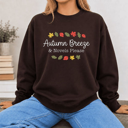 Autumn Breeze & Novels Please Printed Sweatshirt | Cozy Book Lover Gift Dark Chocolate