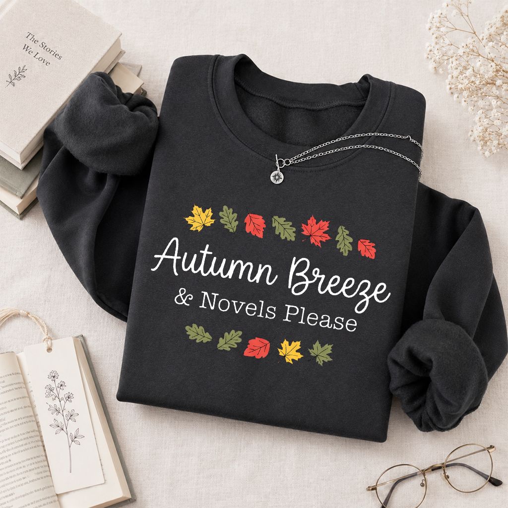 Autumn Breeze & Novels Please Printed Sweatshirt | Cozy Book Lover Gift Dark Heather