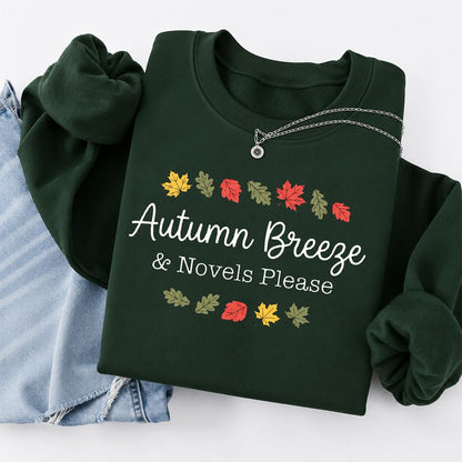 Autumn Breeze & Novels Please Printed Sweatshirt | Cozy Book Lover Gift Forest Green