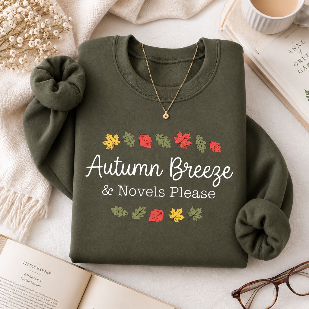 Autumn Breeze & Novels Please Printed Sweatshirt | Cozy Book Lover Gift Military Green