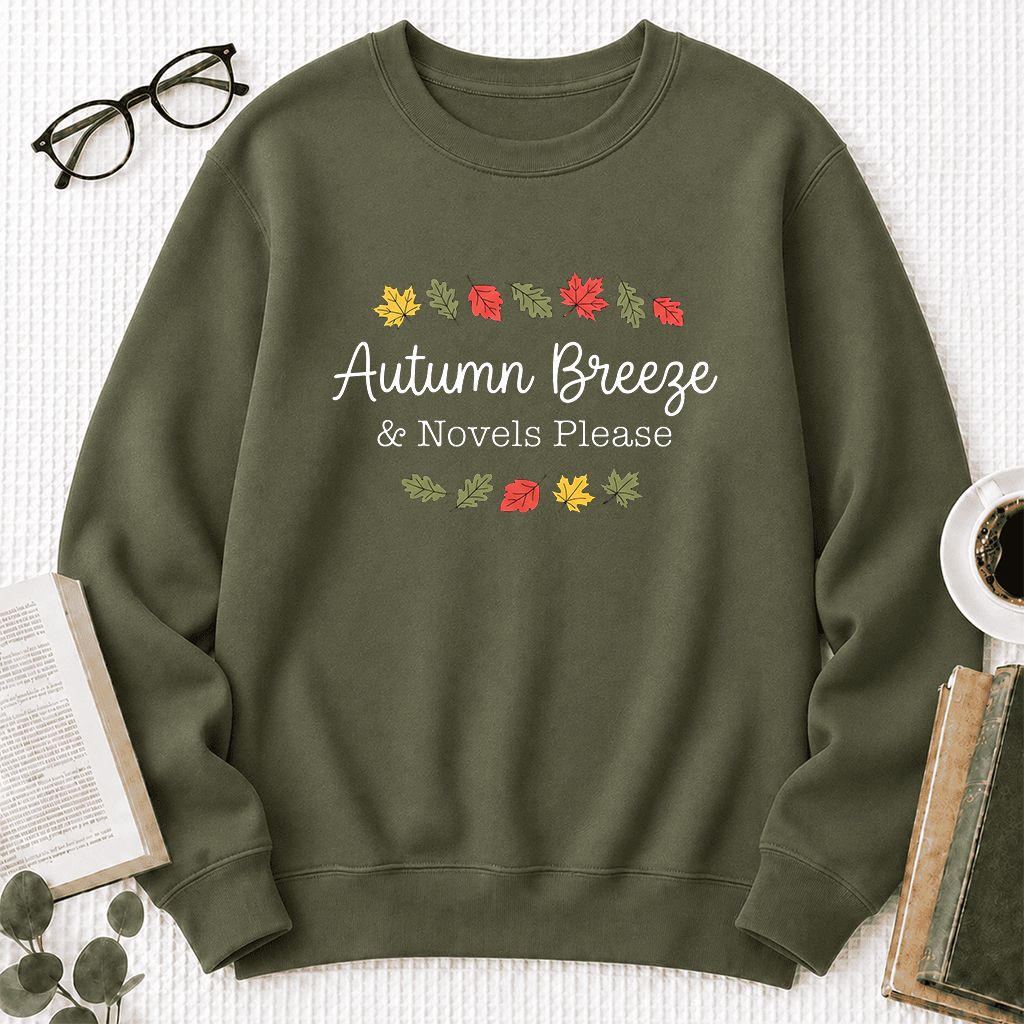 Autumn Breeze & Novels Please Printed Sweatshirt | Cozy Book Lover Gift Military Green