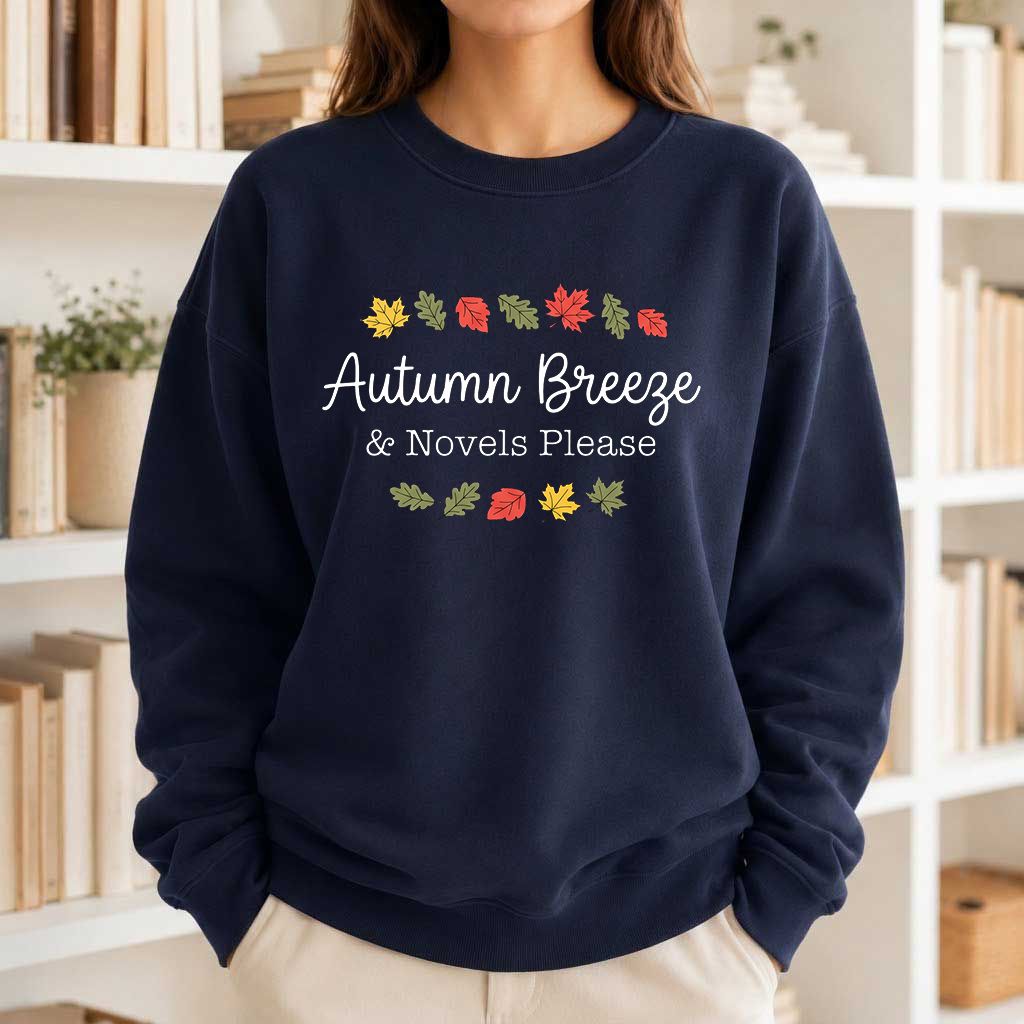 Autumn Breeze & Novels Please Printed Sweatshirt | Cozy Book Lover Gift Navy