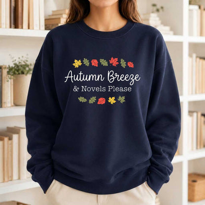 Autumn Breeze & Novels Please Printed Sweatshirt | Cozy Book Lover Gift Navy