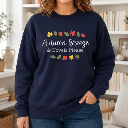 Autumn Breeze & Novels Please Printed Sweatshirt | Cozy Book Lover Gift Navy