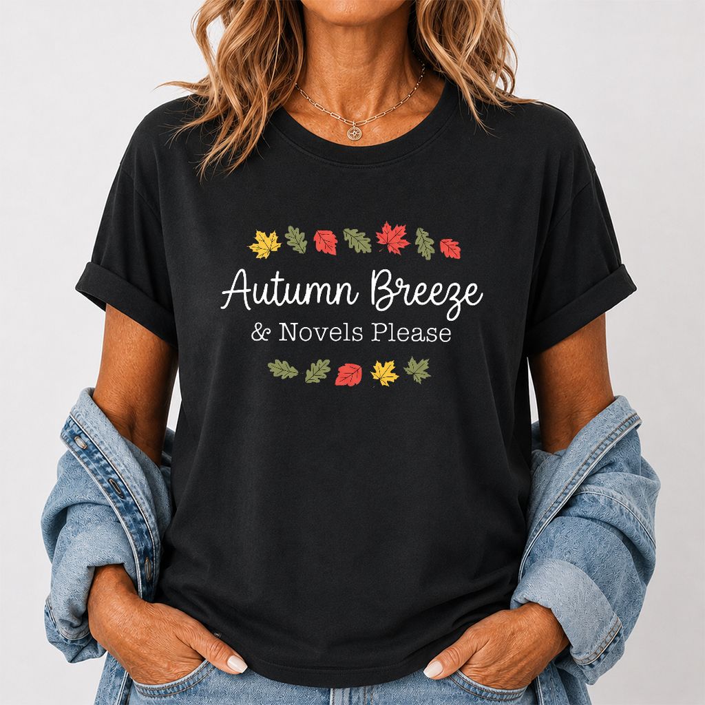 Autumn Breeze & Novels Please Printed T-Shirt | Cozy Book Lover Gift Black