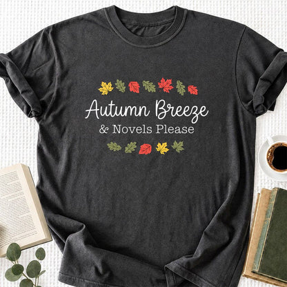 Autumn Breeze & Novels Please Printed T-Shirt | Cozy Book Lover Gift Dark Heather