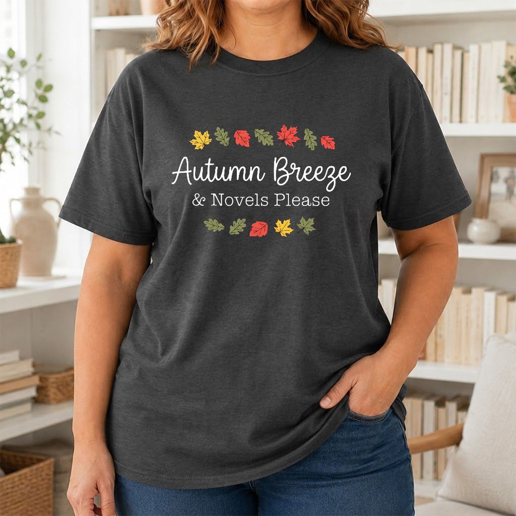Autumn Breeze & Novels Please Printed T-Shirt | Cozy Book Lover Gift Dark Heather