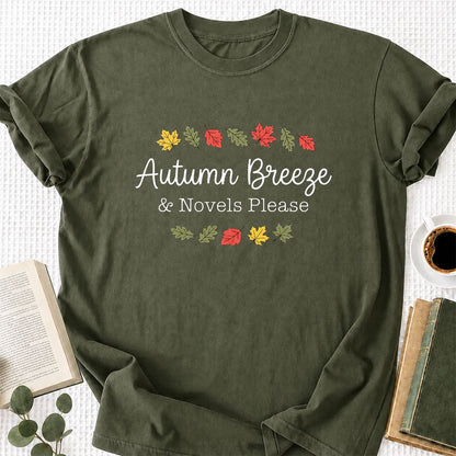 Autumn Breeze & Novels Please Printed T-Shirt | Cozy Book Lover Gift Military Green