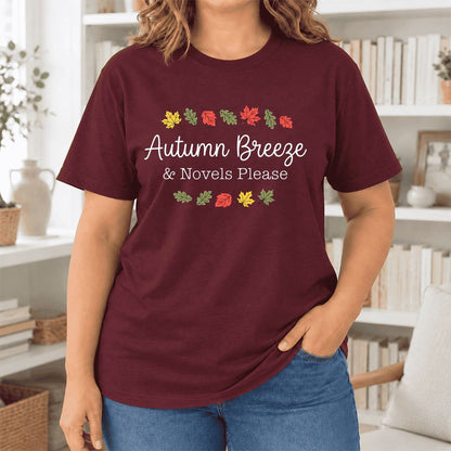 Autumn Breeze & Novels Please Ultra-Soft Cotton T-Shirt | Cozy Book Lover Gift Maroon