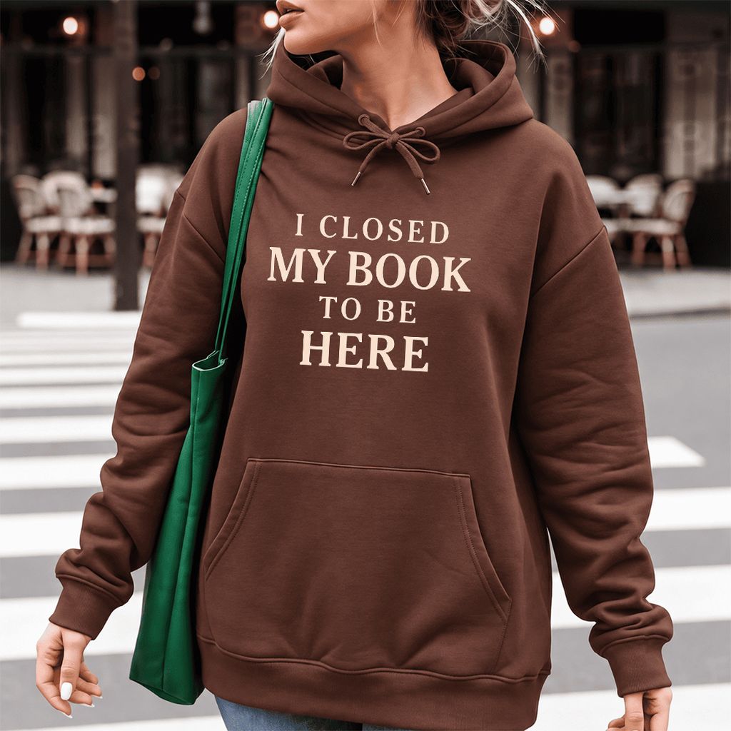 I Closed My Book To Be Here Softstyle Hoodie | Funny Book Lover Gift Cocoa