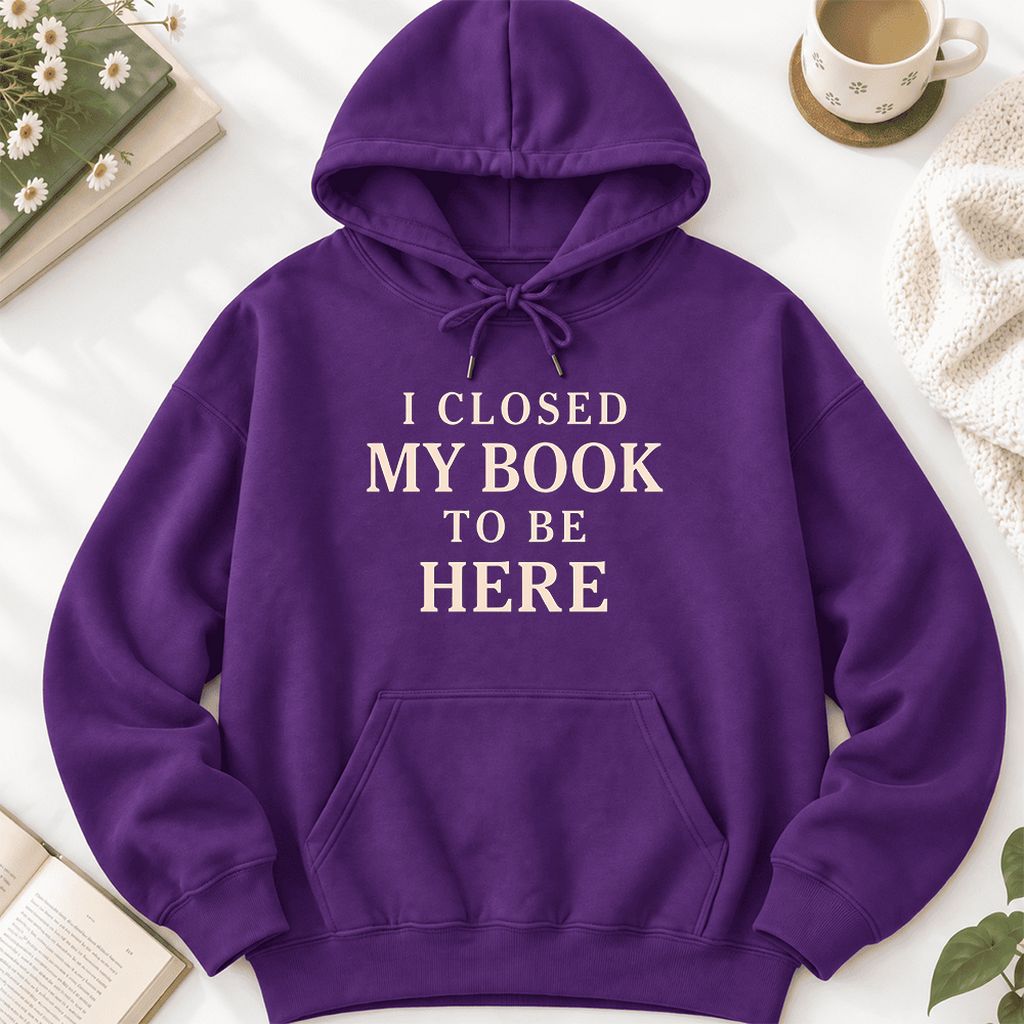 I Closed My Book To Be Here Softstyle Hoodie | Funny Book Lover Gift Purple