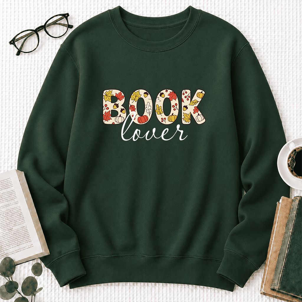 Book Lover Printed Sweatshirt | Book Lover Gift Forest Green