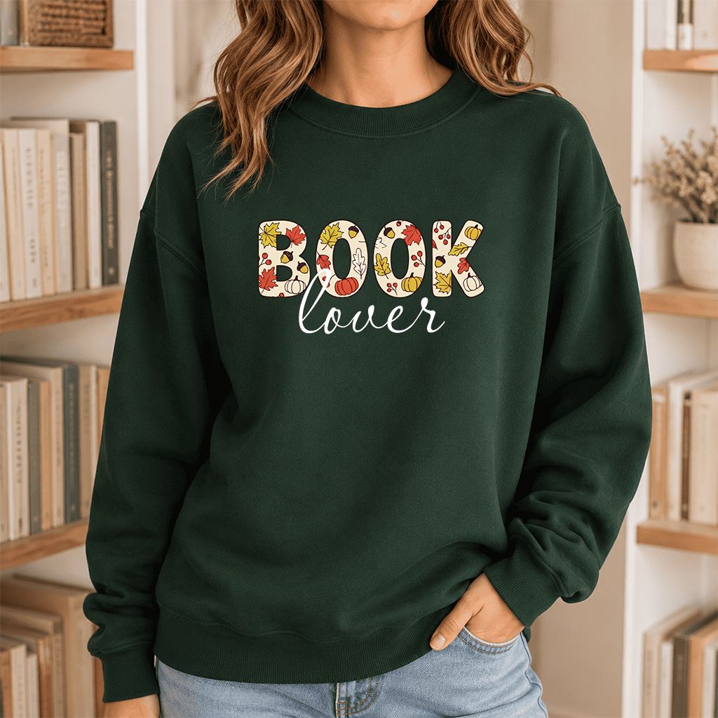 Book Lover Printed Sweatshirt | Book Lover Gift Forest Green