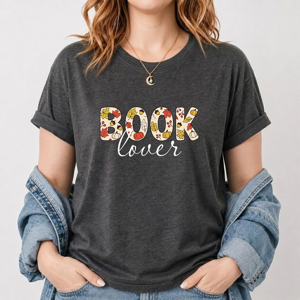 Book Lover Printed T-Shirt | Book Lover Gift Dark Heather