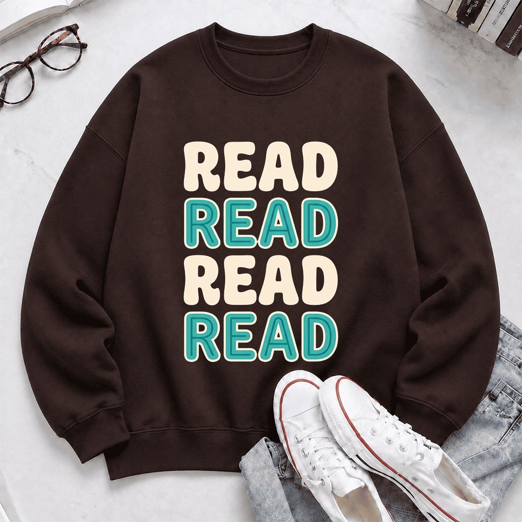 Read Read Read Read Printed Sweatshirt | Simple Book Lover Gift Dark Chocolate