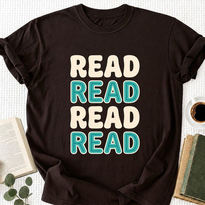 Read Read Read Read Printed T-Shirt | Simple Book Lover Gift Dark Chocolate