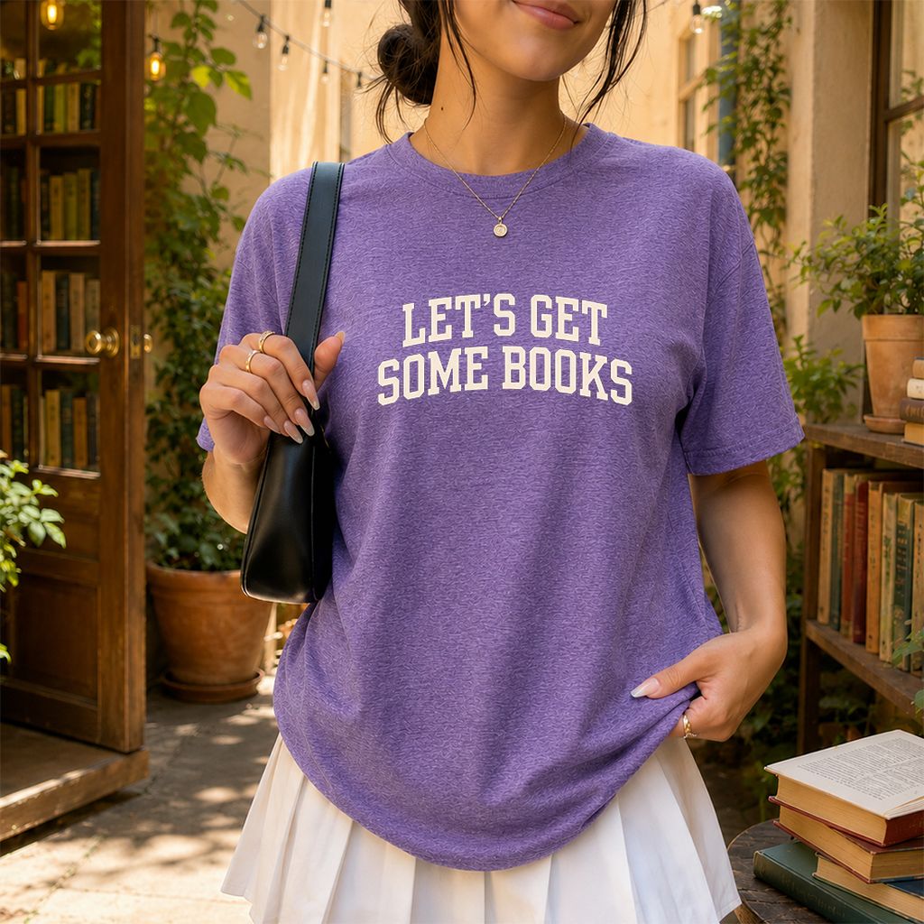 Let's Get Some Books Printed T-Shirt | Book Lover Gift Heather Purple