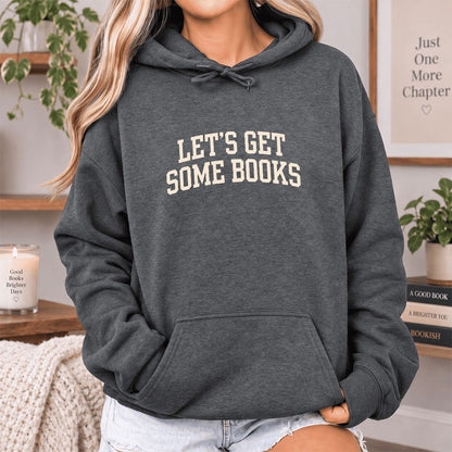 Let's Get Some Books Softstyle Hoodie | Book Lover Gift Dark Heather