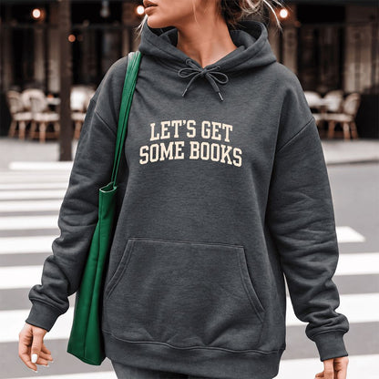 Let's Get Some Books Softstyle Hoodie | Book Lover Gift Dark Heather