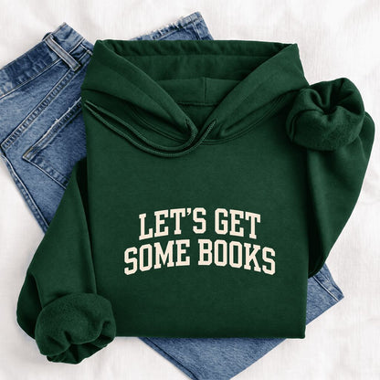 Let's Get Some Books Softstyle Hoodie | Book Lover Gift Forest Green