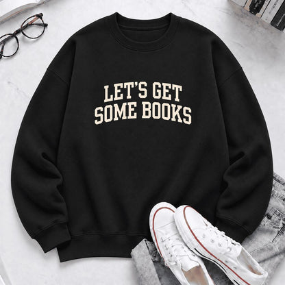 Let's Get Some Books Softstyle Sweatshirt | Book Lover Gift Black