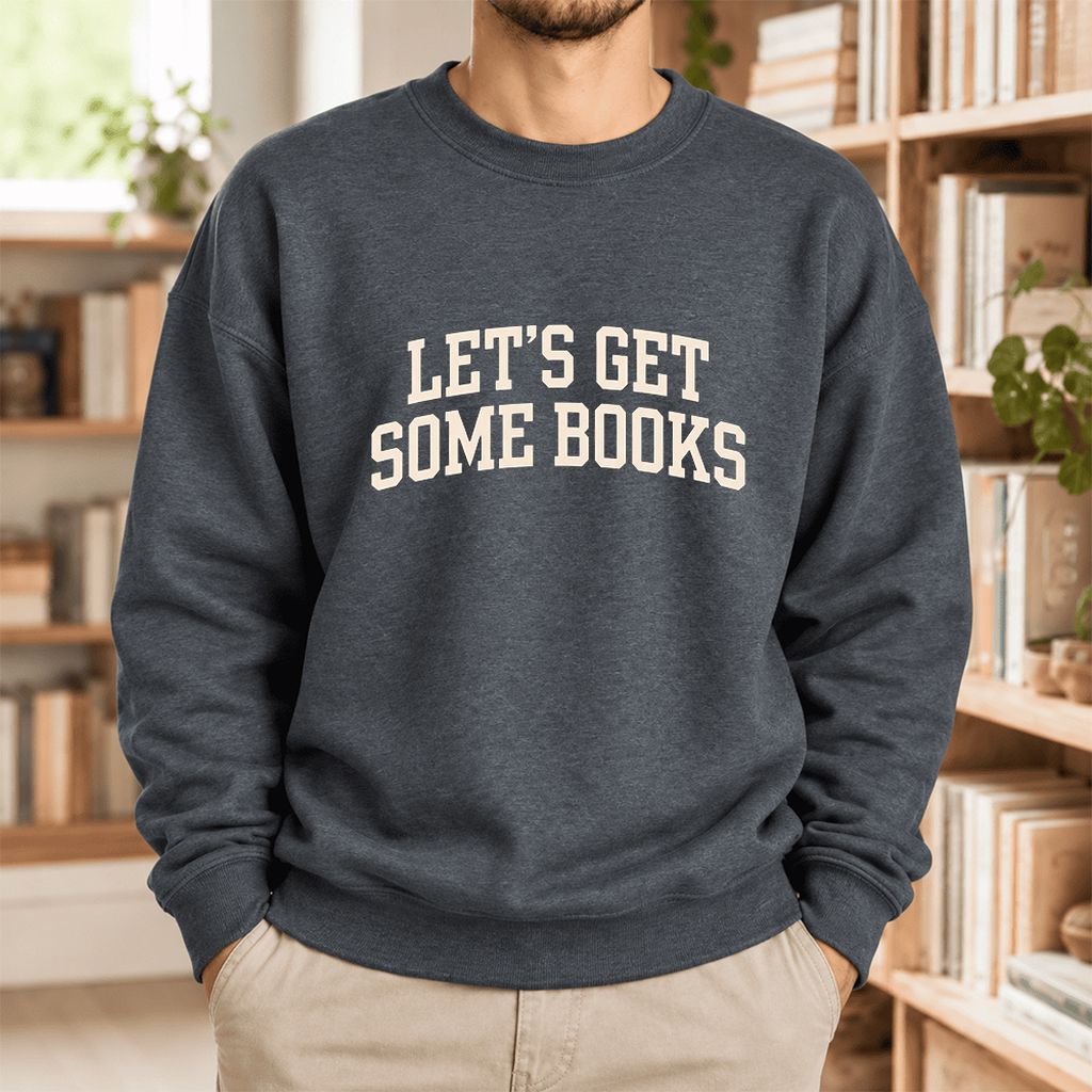Let's Get Some Books Softstyle Sweatshirt | Book Lover Gift Dark Heather