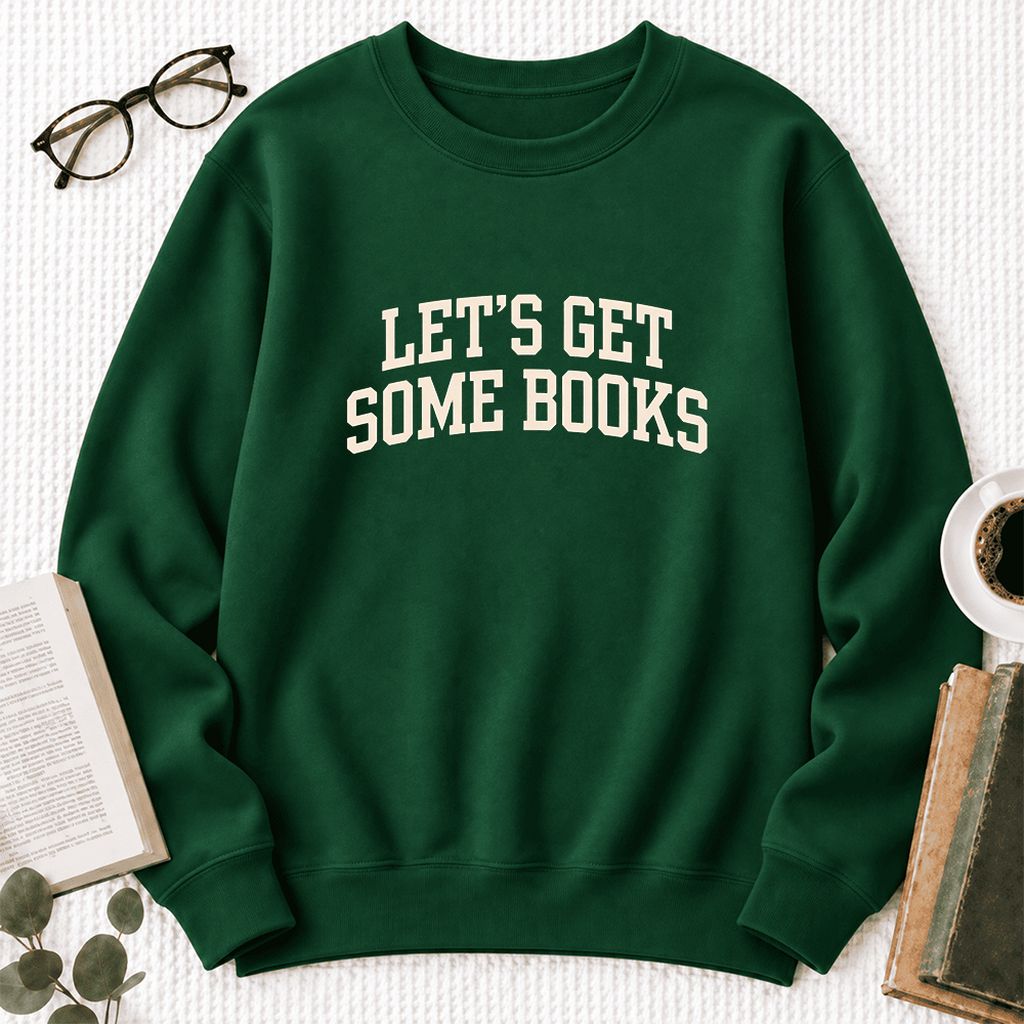 Let's Get Some Books Softstyle Sweatshirt | Book Lover Gift Forest Green