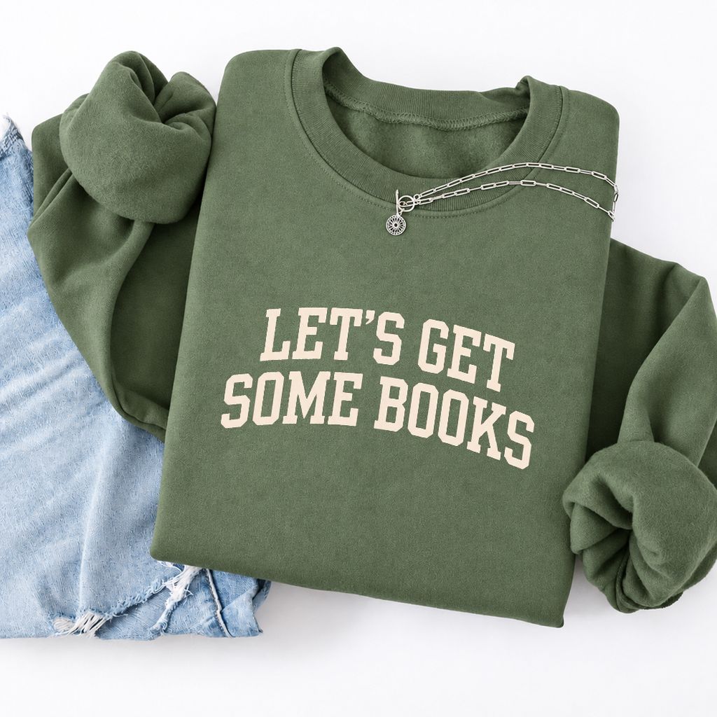 Let's Get Some Books Softstyle Sweatshirt | Book Lover Gift Military Green