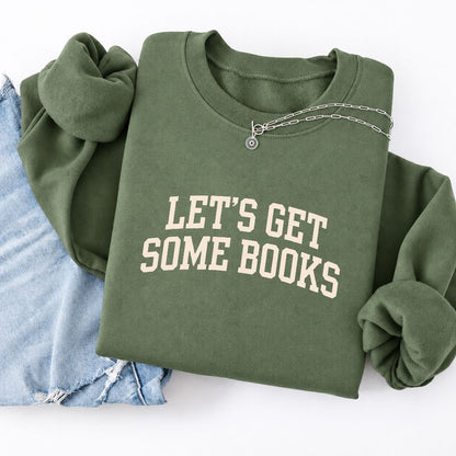 Let's Get Some Books Softstyle Sweatshirt | Book Lover Gift Military Green