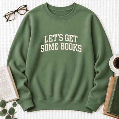 Let's Get Some Books Softstyle Sweatshirt | Book Lover Gift Military Green