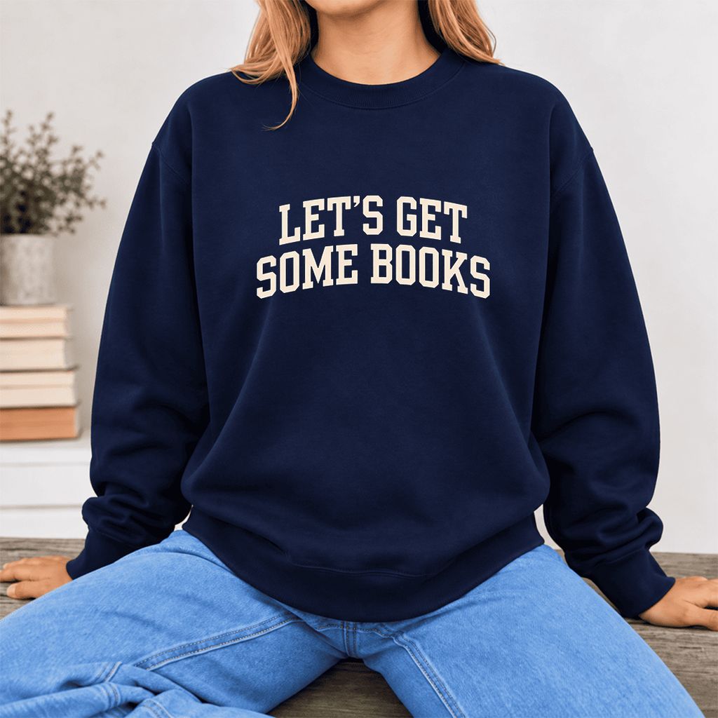 Let's Get Some Books Softstyle Sweatshirt | Book Lover Gift Navy