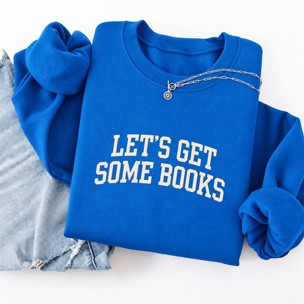 Let's Get Some Books Softstyle Sweatshirt | Book Lover Gift Royal