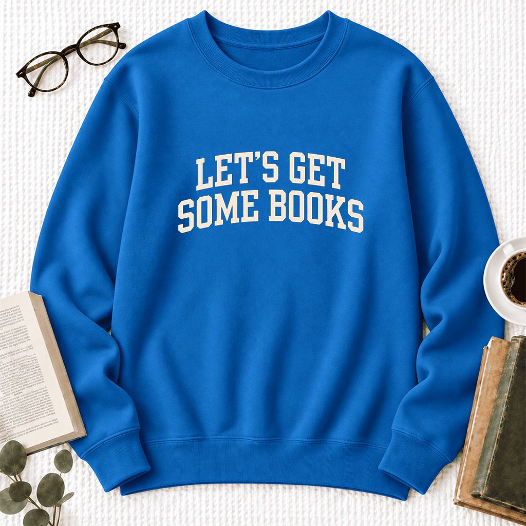 Let's Get Some Books Softstyle Sweatshirt | Book Lover Gift Royal