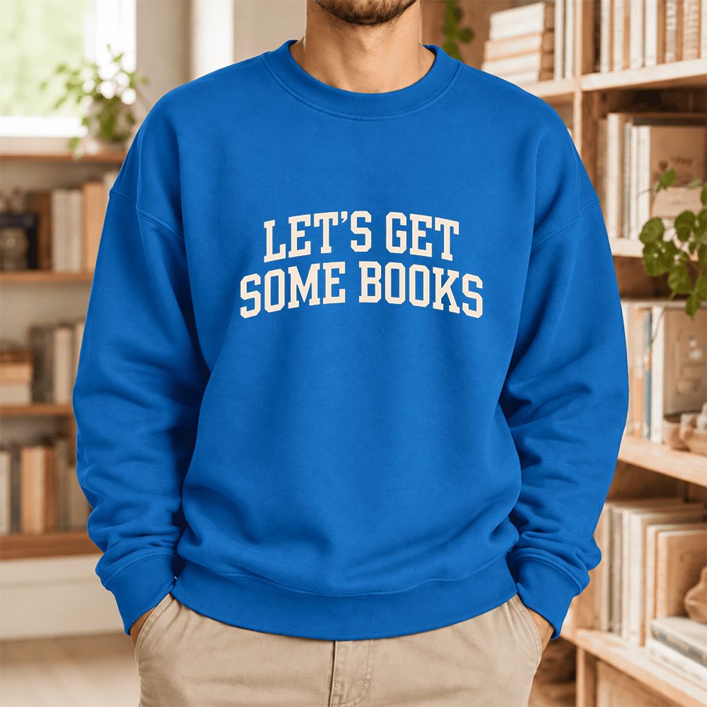 Let's Get Some Books Softstyle Sweatshirt | Book Lover Gift Royal