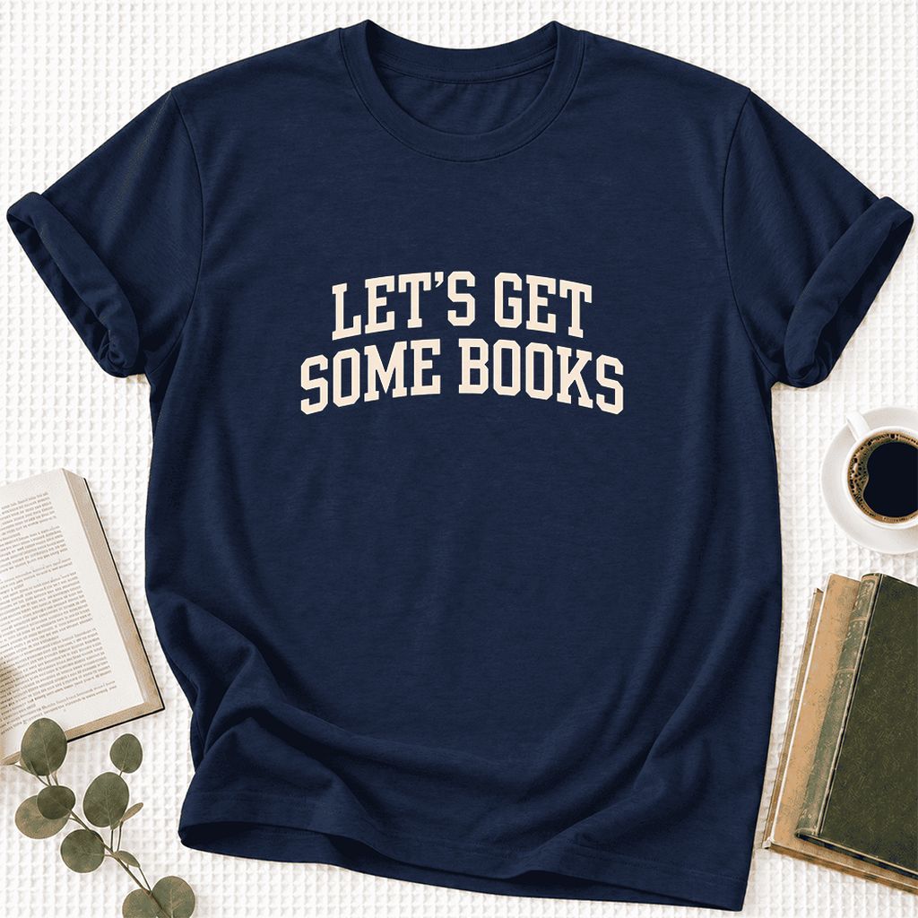 Let's Get Some Books Ultra-Soft Cotton T-Shirt | Book Lover Gift Navy