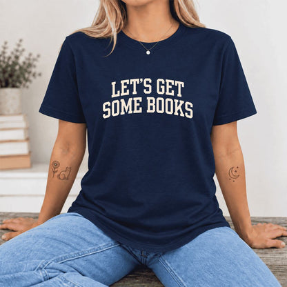 Let's Get Some Books Ultra-Soft Cotton T-Shirt | Book Lover Gift Navy