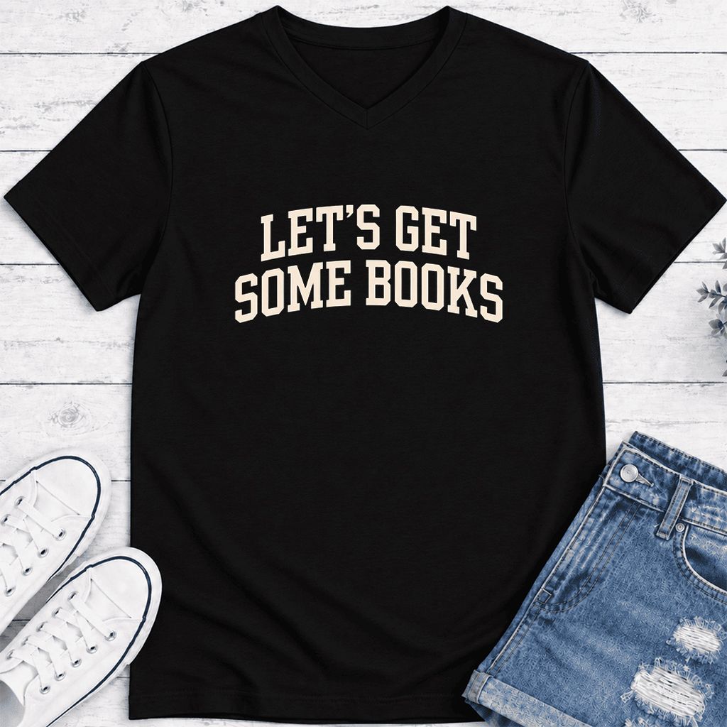 Let's Get Some Books Ultra-Soft V-Neck | Book Lover Gift Black