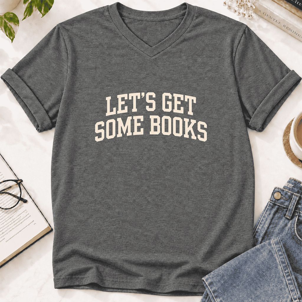 Let's Get Some Books Ultra-Soft V-Neck | Book Lover Gift Deep Heather