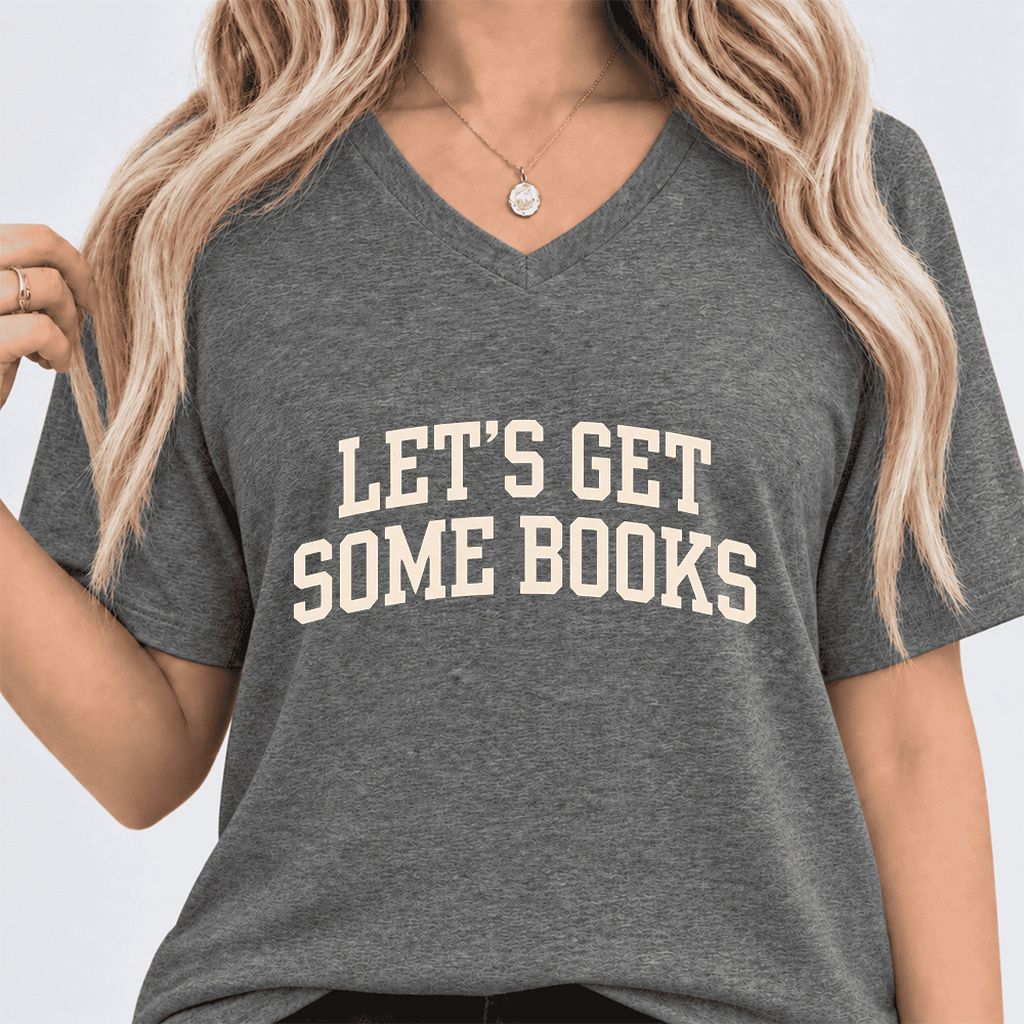 Let's Get Some Books Ultra-Soft V-Neck | Book Lover Gift Deep Heather
