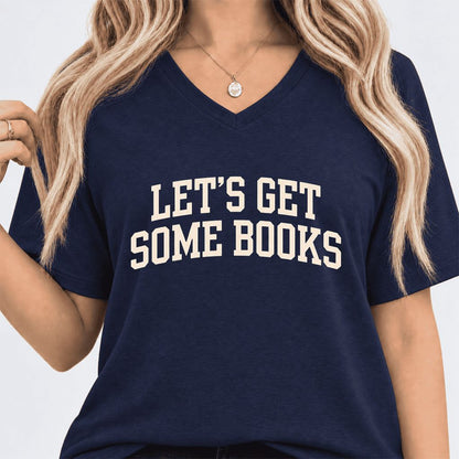 Let's Get Some Books Ultra-Soft V-Neck | Book Lover Gift Navy