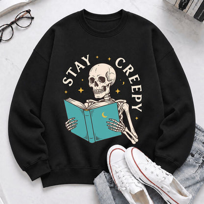 Stay Creepy Printed Sweatshirt | Funny Book Lover Gift Black