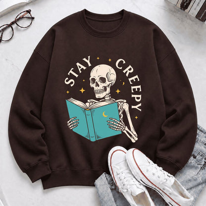 Stay Creepy Printed Sweatshirt | Funny Book Lover Gift Dark Chocolate
