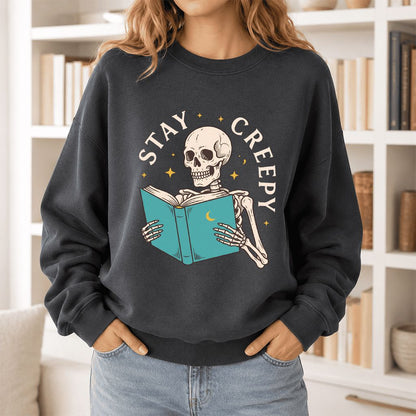 Stay Creepy Printed Sweatshirt | Funny Book Lover Gift Dark Heather