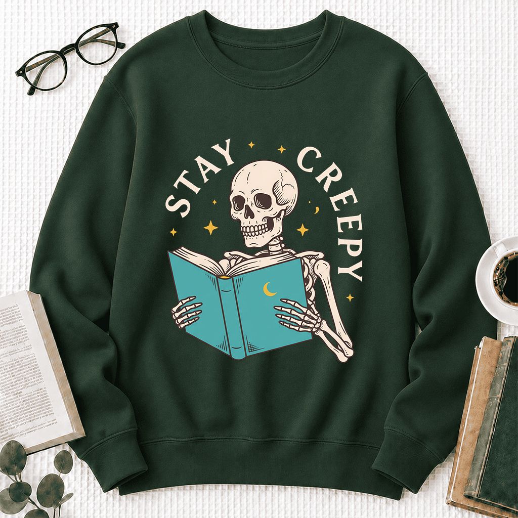 Stay Creepy Printed Sweatshirt | Funny Book Lover Gift Forest Green