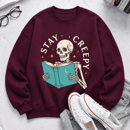 Stay Creepy Printed Sweatshirt | Funny Book Lover Gift Maroon